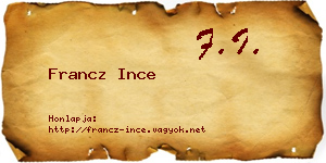 Francz Ince névjegykártya